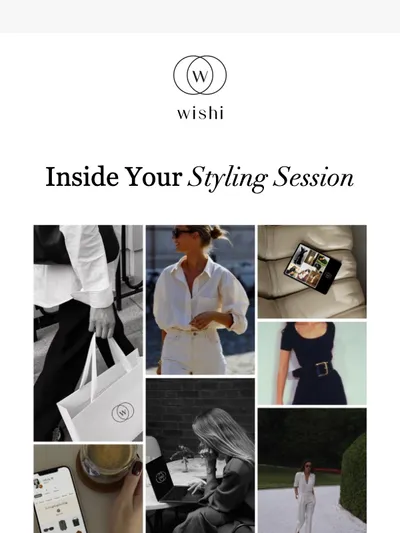 User Name, here’s how your Wishi styling session works 💫
