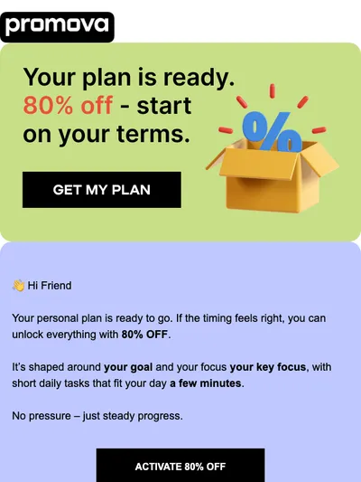 Friend, unlock 80% off & start today 🔓